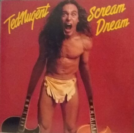 Ted Nugent - Scream Dream  Featuring Wango Tango LP importado