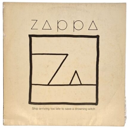 LP Frank Zappa - Ship arriving too late to save a drowning witch - 1982