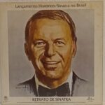 Sinatra no Brasil - Retrato de Sinatra